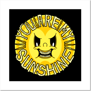 You are my sunshine Posters and Art